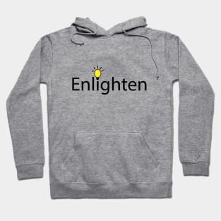 Enlighten artistic typographic logo Hoodie